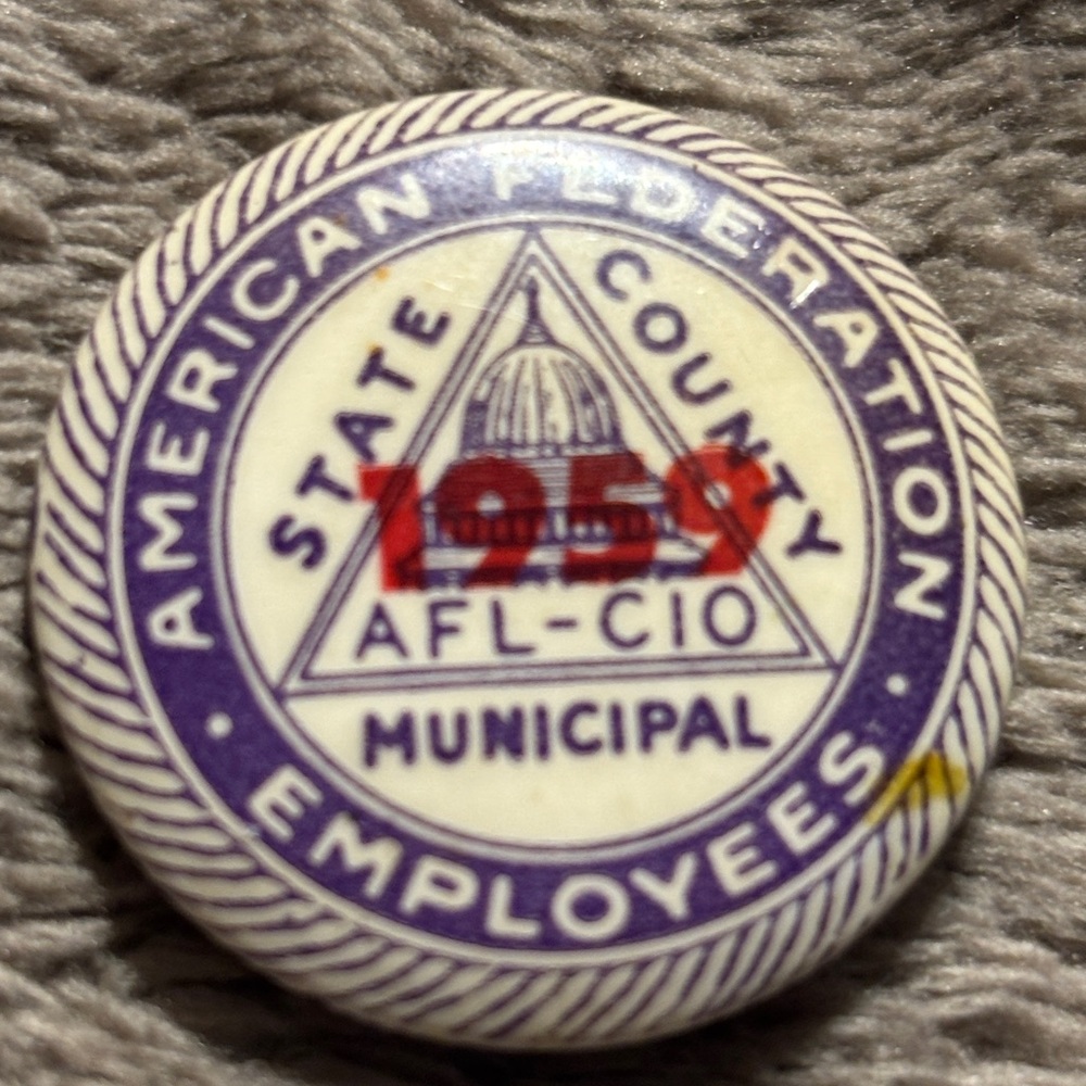 Vintage American Federation Employees AFL-CIO Button 1959